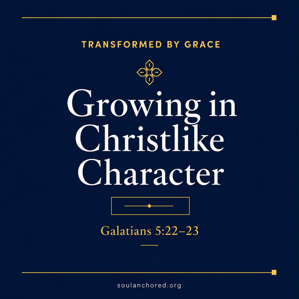 Day 47 devotional - Growing in Christlike Character - Soul Anchored