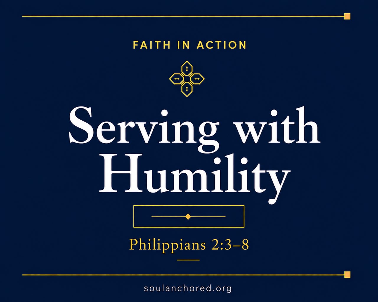 Day 66 devotional - Serving with Humility - Faith in Action - Soul Anchored