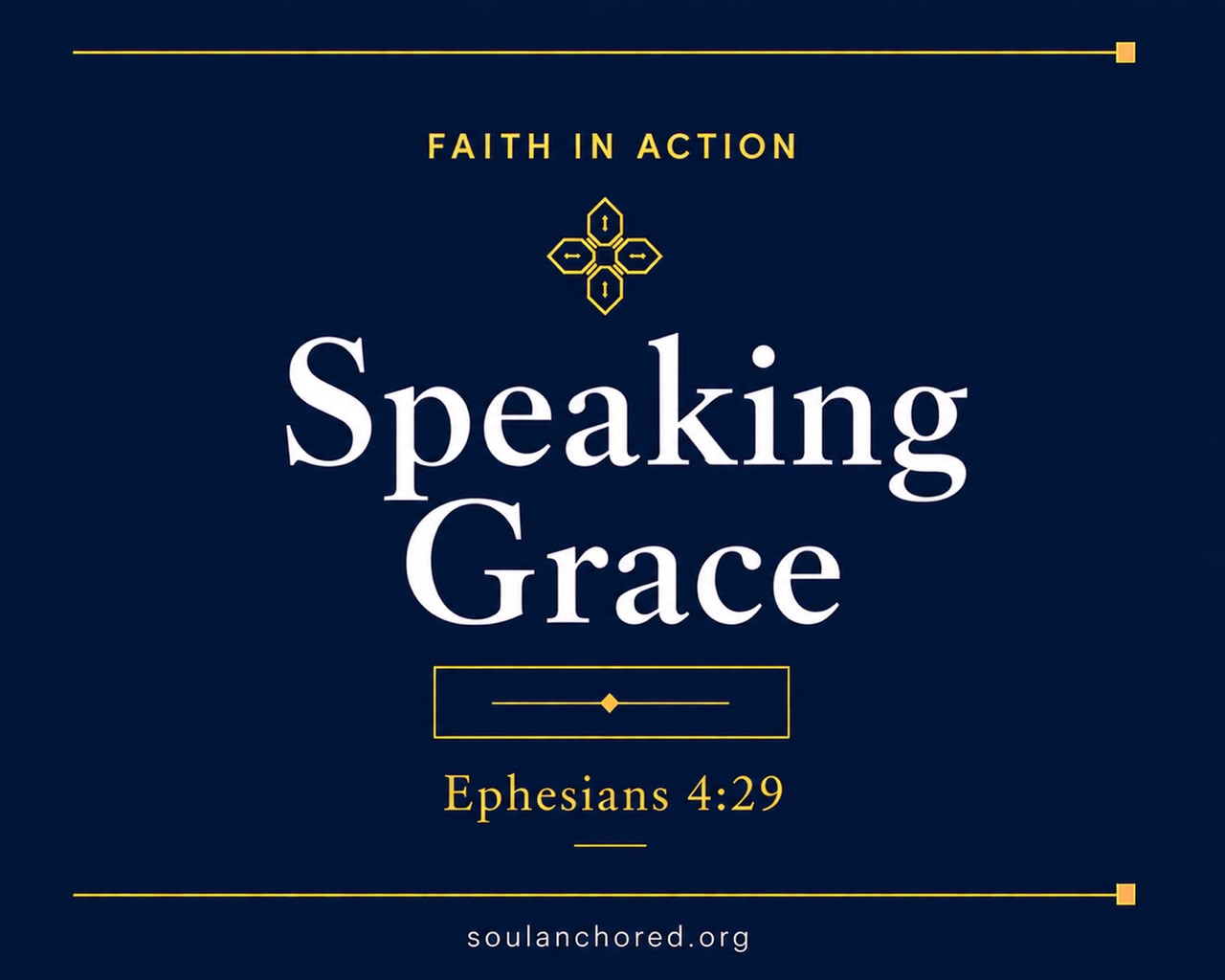 Day 65 devotional - Speaking Grace - Faith in Action - Soul Anchored